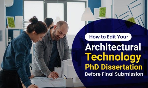 Architectural Technology PhD dissertation edit guide